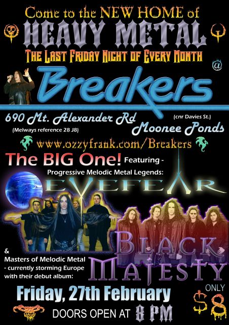 Wow! EYEFEAR and Black Majesty on the same bill!!! Don't miss this one!!!!!